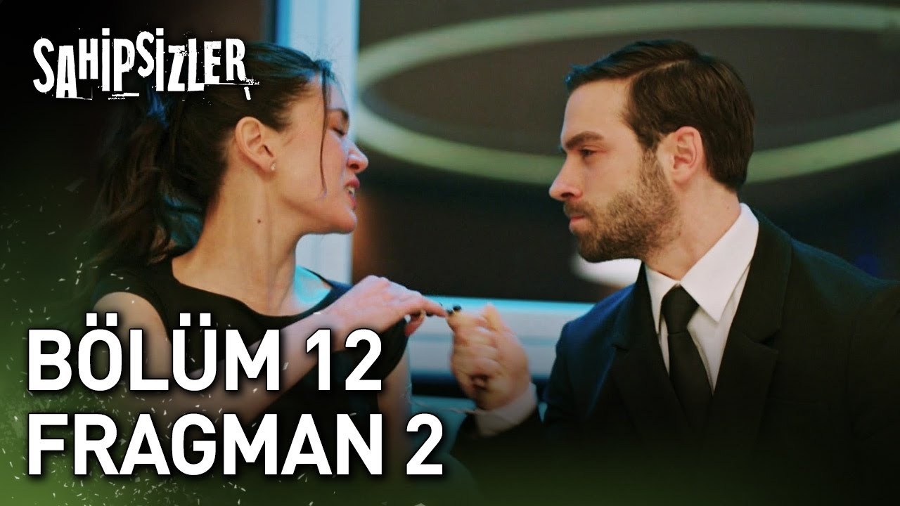 Sahipsizler 12. Bölüm 2. Fragman