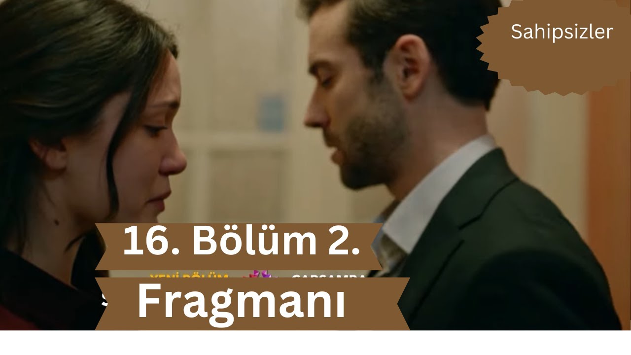 Sahipsizler 16. Bölüm 2. Fragmanı | Biz Seninle Ayrılamayız || Azezi Devran ||