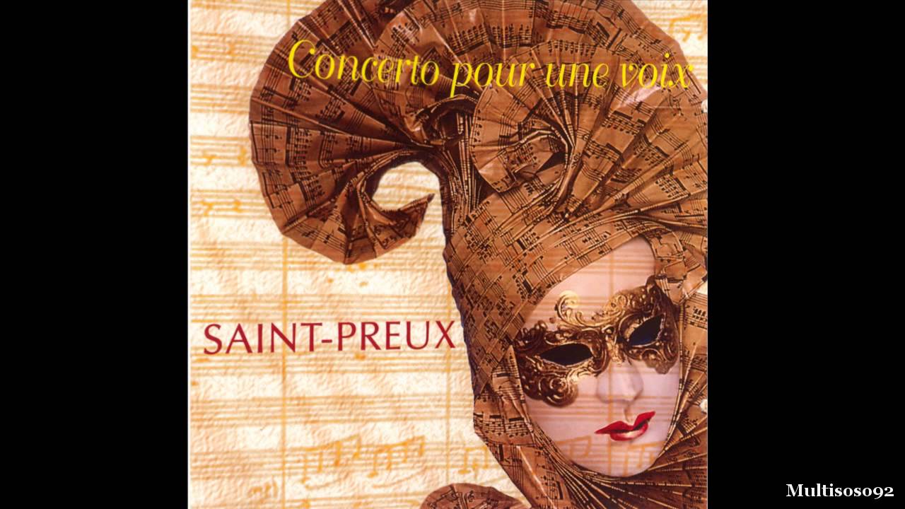 Saint-Preux - Concerto Pour Une Voix (version 1995) - Concerto Pour Une Voix