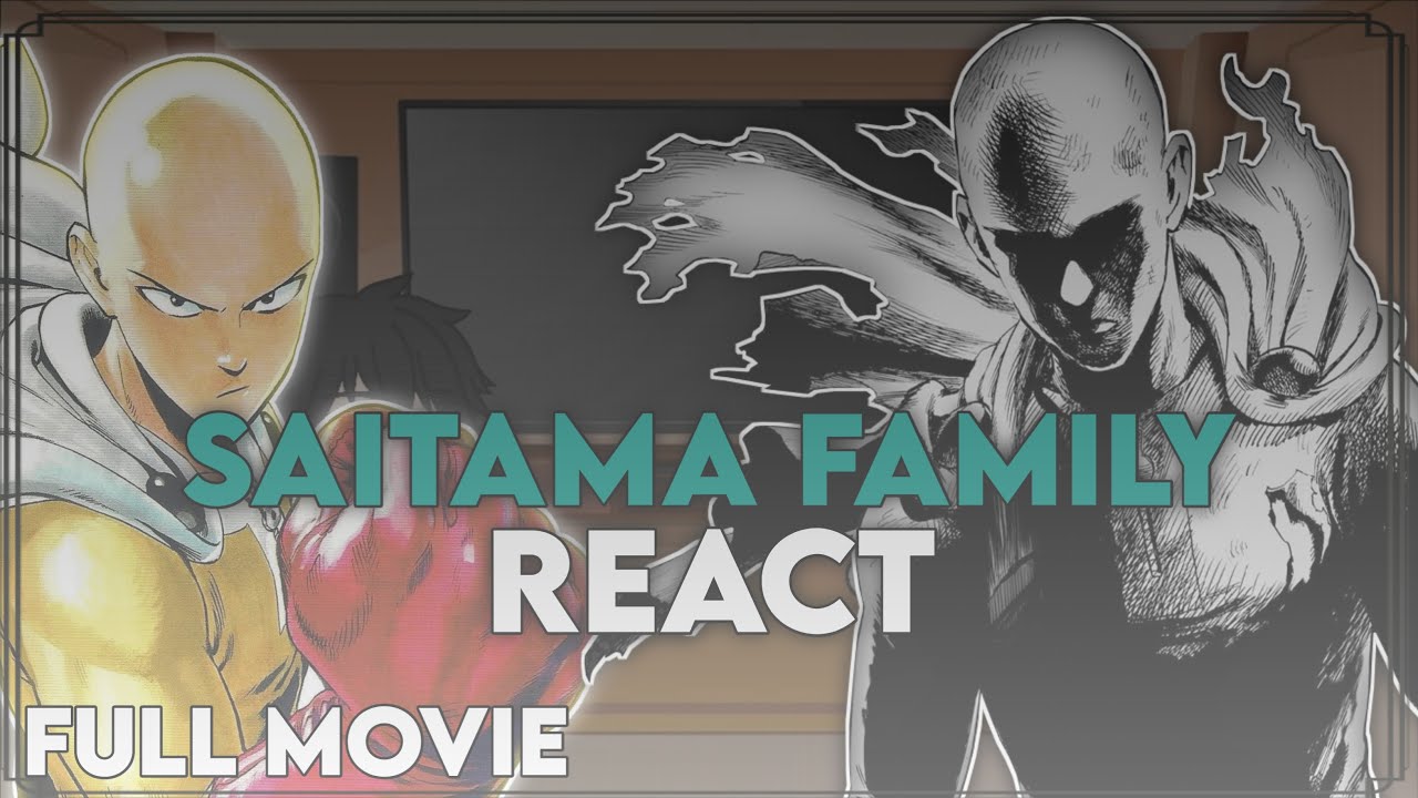 Saitama Family React to Saitama || Full Movie || One Punch Man || Eng/Ru