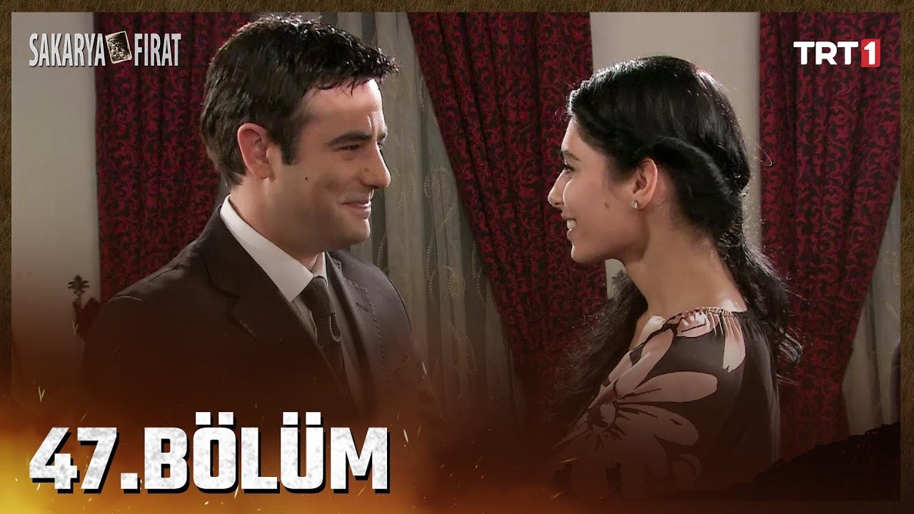 Sakarya Fırat 47. Bölüm