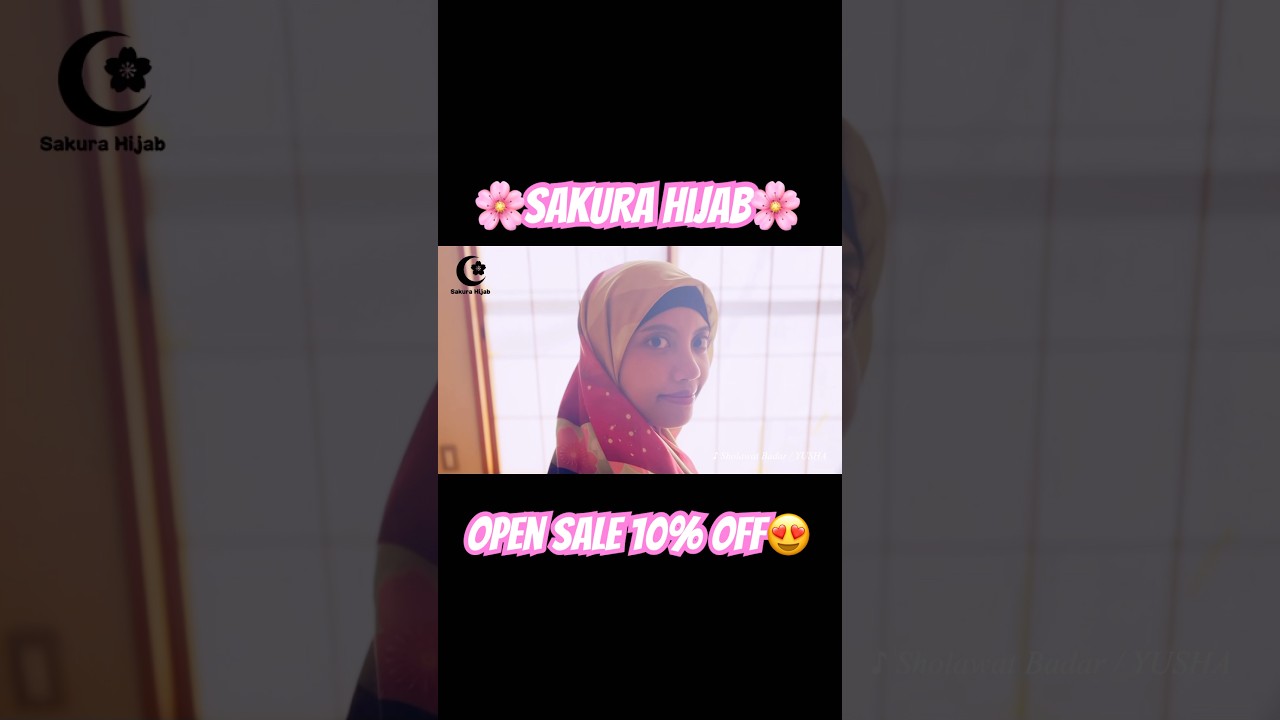 Sakura Hijab 🌸 Open sale 10%off😍 #sakura #hijab #sakurahijab #sale #clearance
