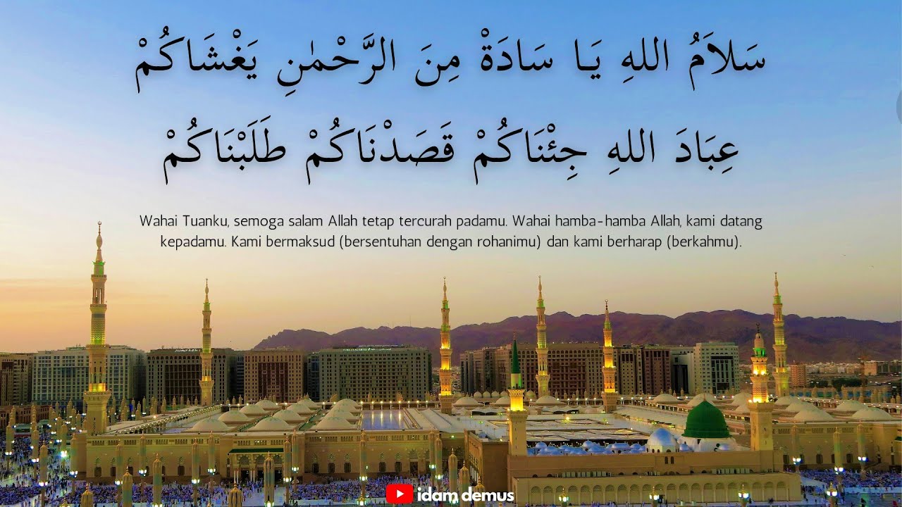 SALAMULLAH YA SADAH - IRAMA BAYYATI (QASIDAH KETIKA ZIARAH KE MAQAM WALI ALLAH)