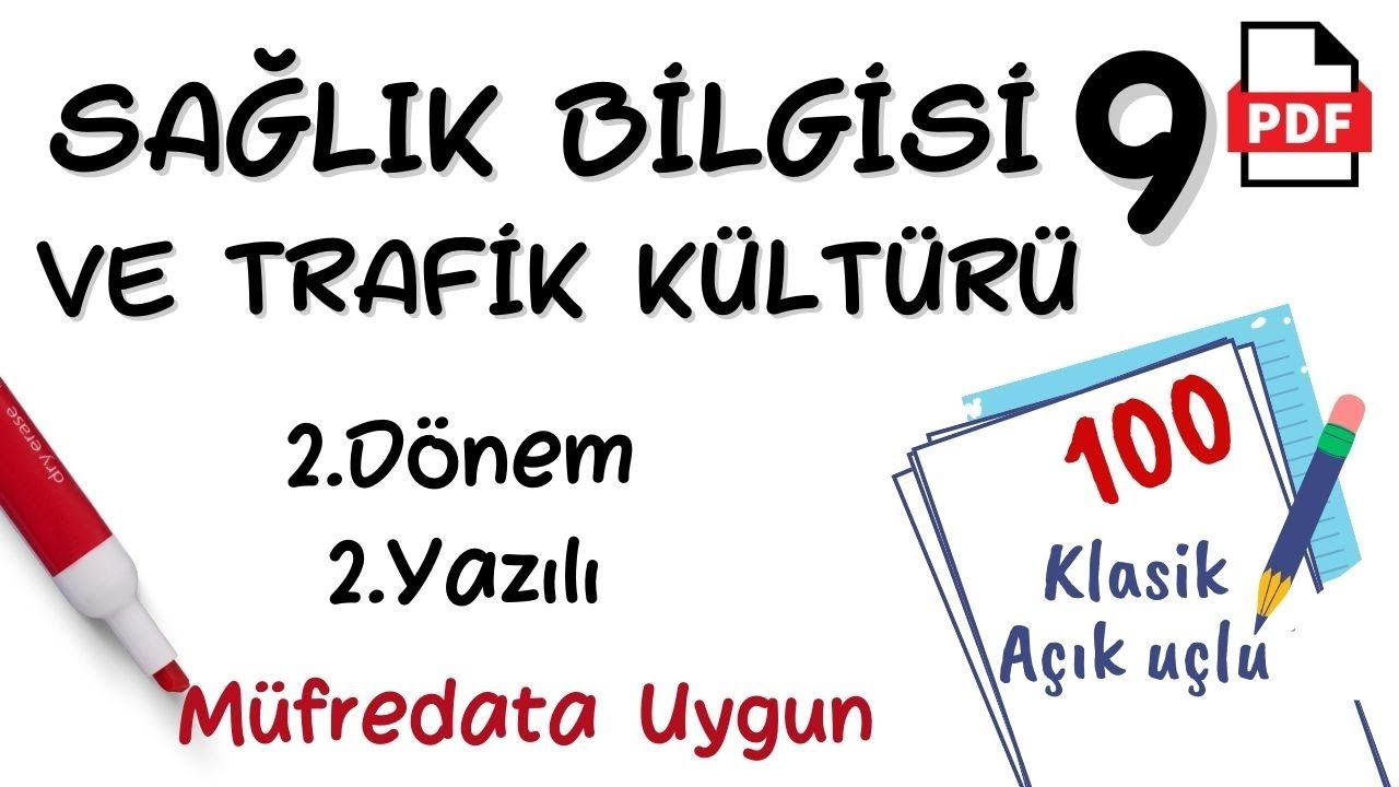 Sağlık Bilgisi ve Trafik Kültürü 9. Sınıf 2. Dönem 2. Yazılı Soruları klasik açık uçlu +PDF
