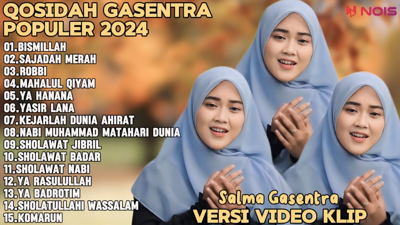 SALMA GASENTRA-BISMILLAH, SAJADAH MERAH,ROBBI SHOLAWAT QOSIDAH PENYEJUK HATI GASENTRA TERBARU