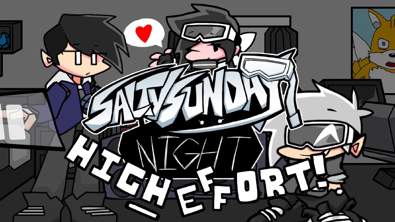 Salty's Sunday Night: High Effort - 2.0 RELEASE