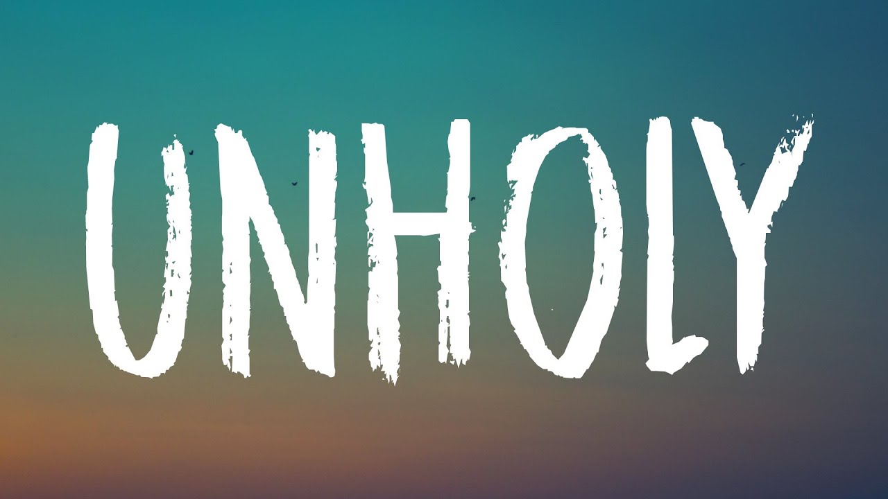 Sam Smith - Unholy (Lyrics) ft. Kim Petras | 
