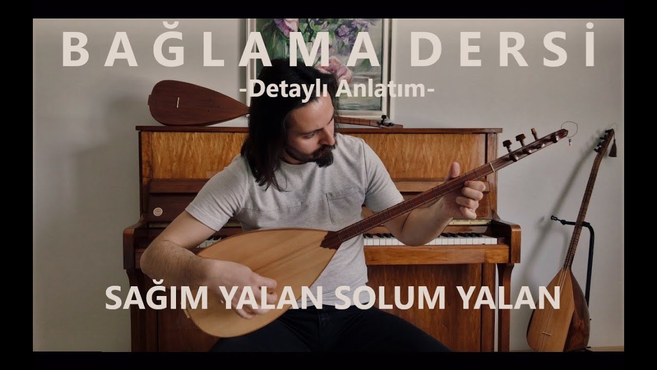 Sağım Yalan Solum Yalan (Detaylı Anlatım) Saçlarıma Rüzgar Değdi (Detaylı Kısa Sap Bağlama Dersi)
