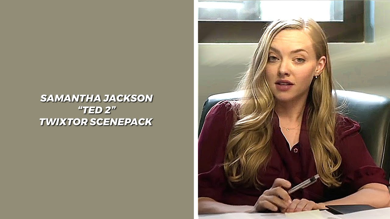 Samantha Jackson (Ted 2)twixtor scenepack