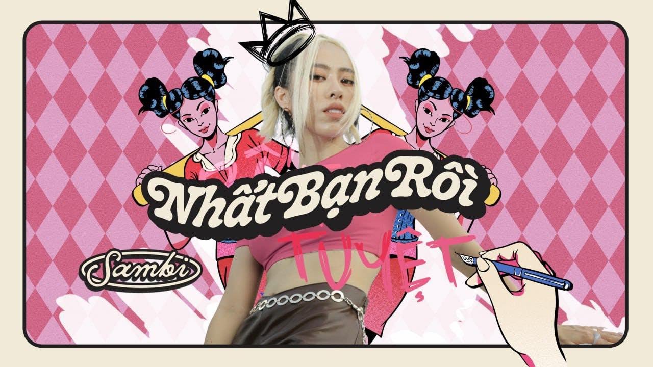 SAMBI - NHẤT BẠN RỒI | Official MV