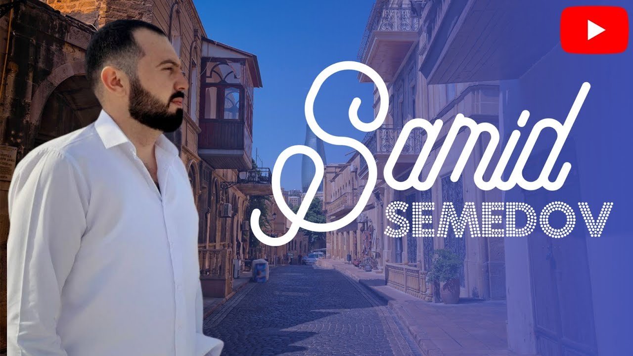 Samid Semedov-Saqqalli Qaqaş 2024 (Official  Kilp)
