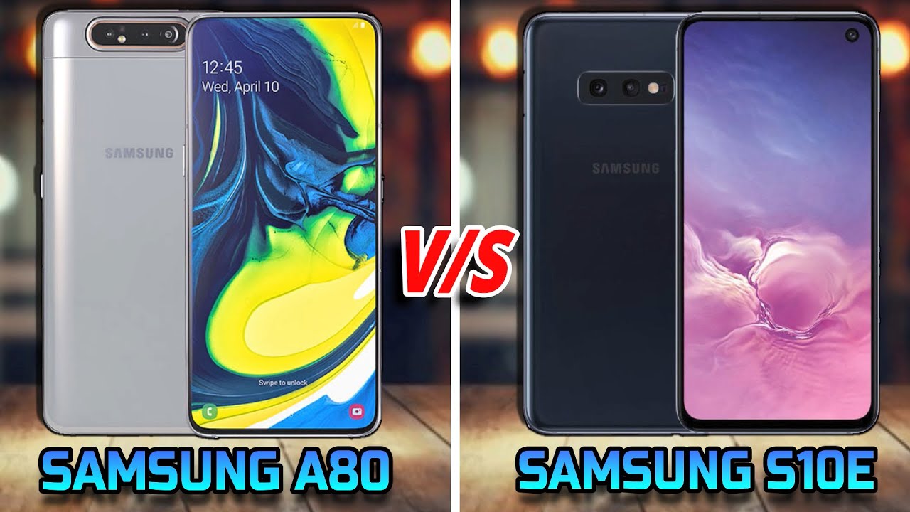 Samsung A80 vs Samsung S10E || Quick Comparison - Display, Camera, Battery, Benchmark & More