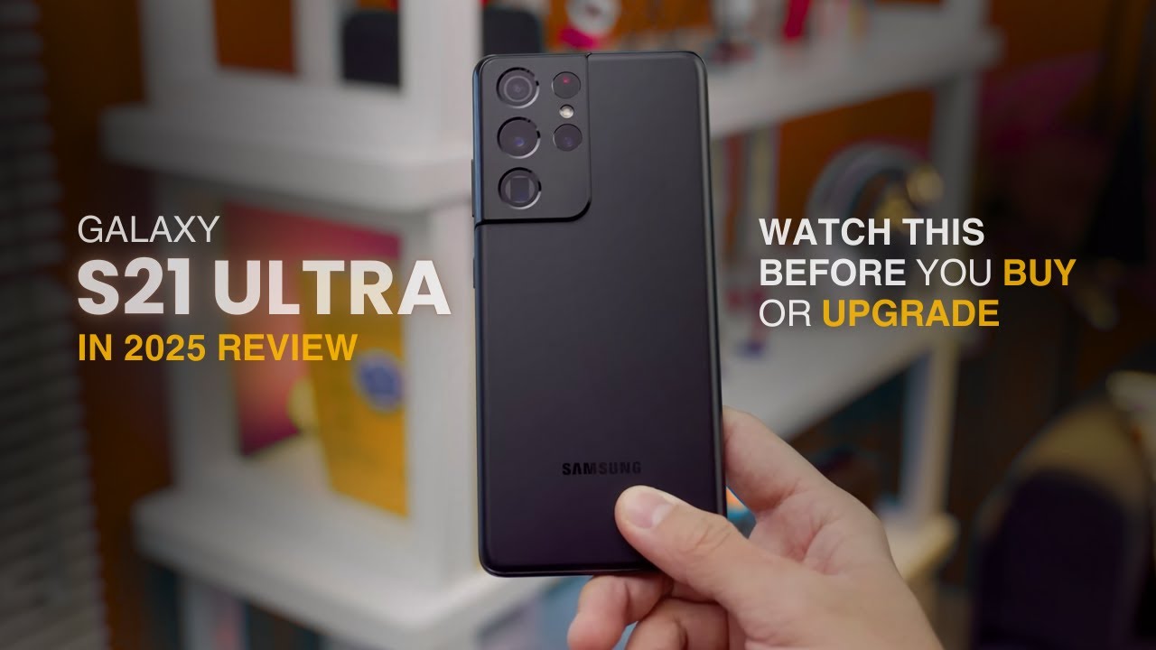Samsung Galaxy S21 Ultra 5G in 2025: Still WORTH IT? (REVIEW)