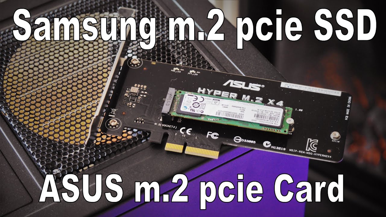 Samsung sm951 m.2 pcie SSD with ASUS m.2 pcie adapter card (Test & Review)