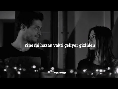 Sana Bir Sır Vereceğim - Hazan Vakti (Sözleri/Lyrics)