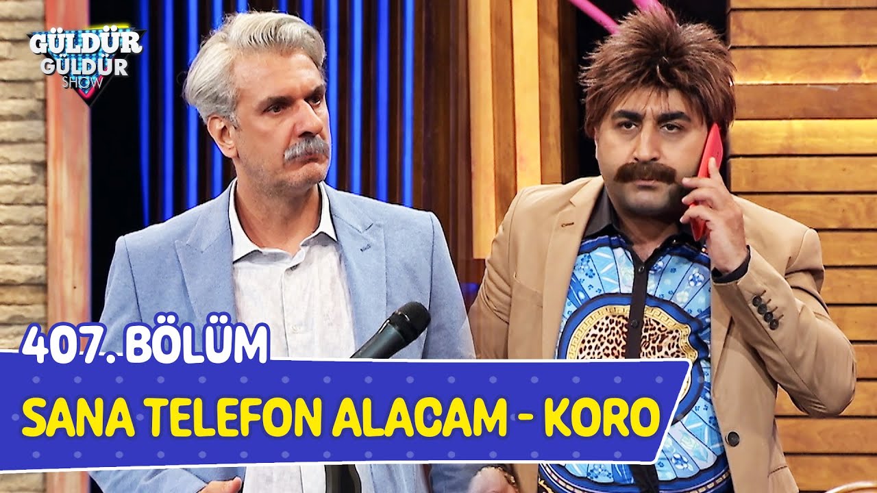 Sana Telefon Alacam - Koro - 407. Bölüm (Güldür Güldür Show)