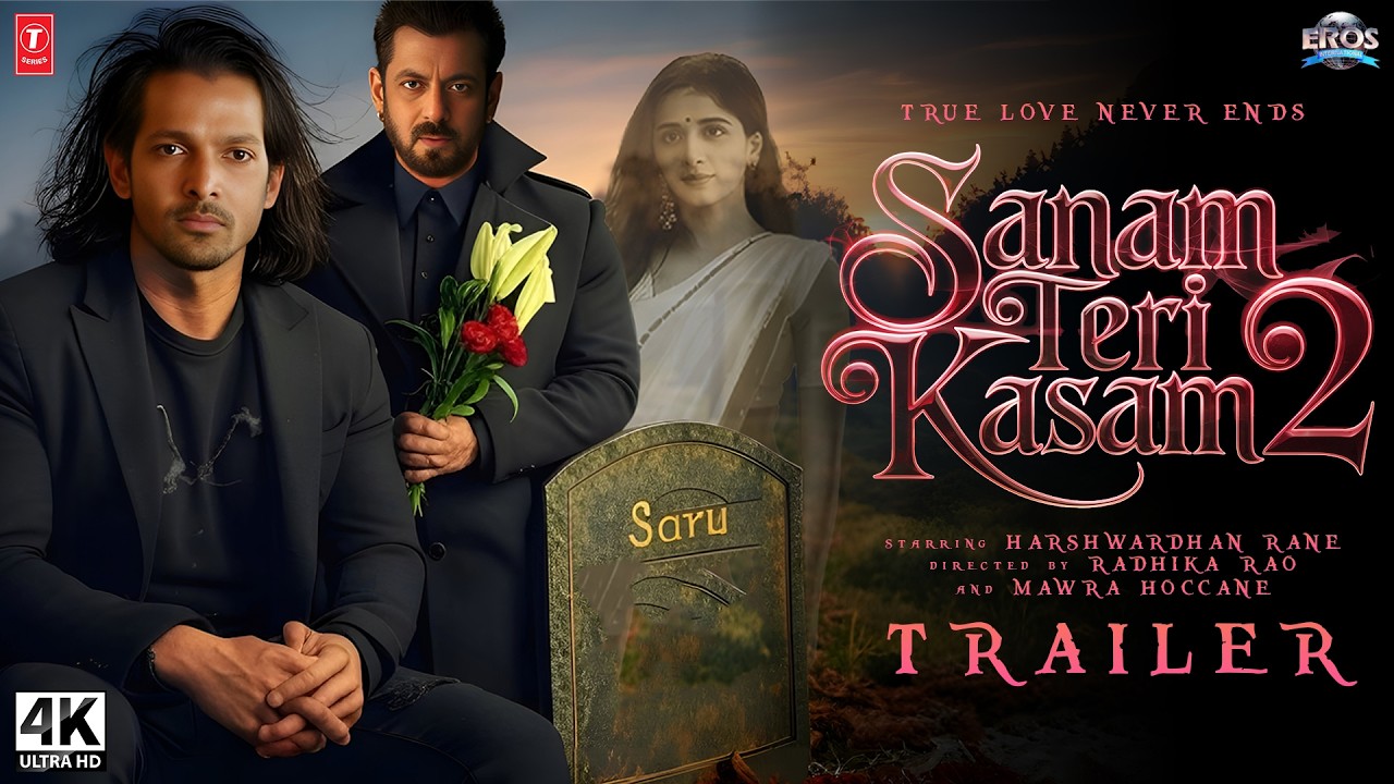 SANAM TERI KASAM 2 - Official Trailer | Harshvardhan Rane, Mawra Hoccane, Salman Khan | In 2025