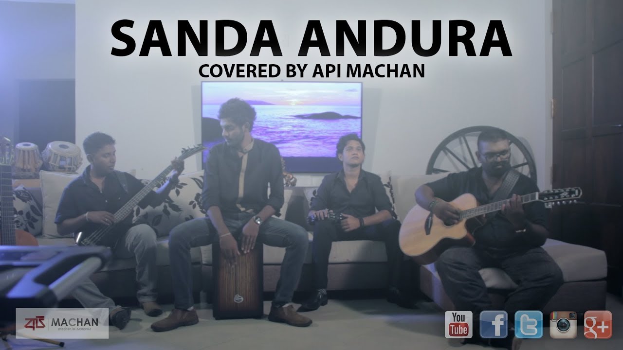 Sanda Andura covered by Api Machan