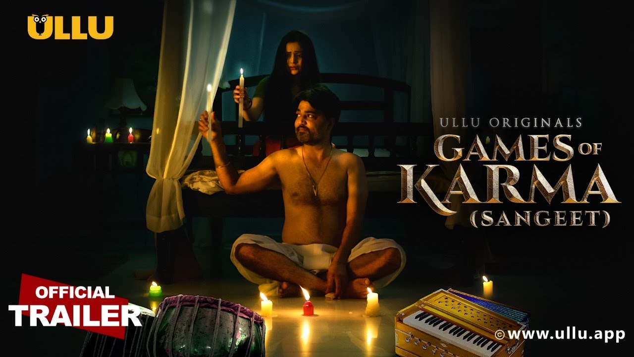 Sangeet I Games of Karma I ULLU Originals I Official Trailer I Releasing on 23rd November