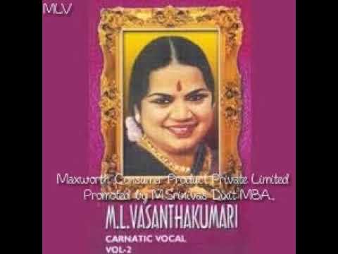 Sangeetha Kalanidhi Smt. ML Vasanthakumari { Ellam inba mayam }