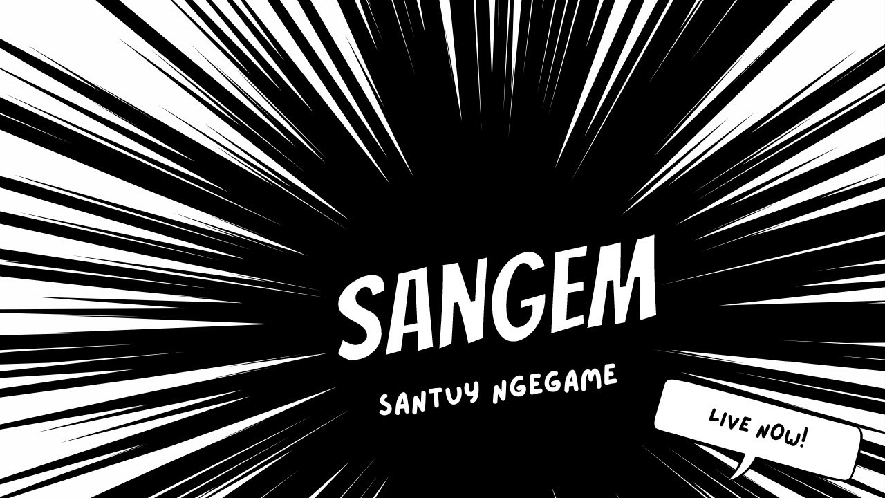 SANGEM (SANTUY NGEGAME) w BOKIR - LIVE SANGEM