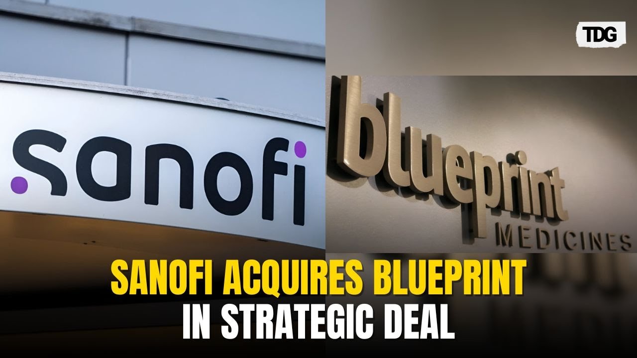 Sanofi Strengthens Drug Pipeline Through Blueprint $9.1 Billion Acquisition
