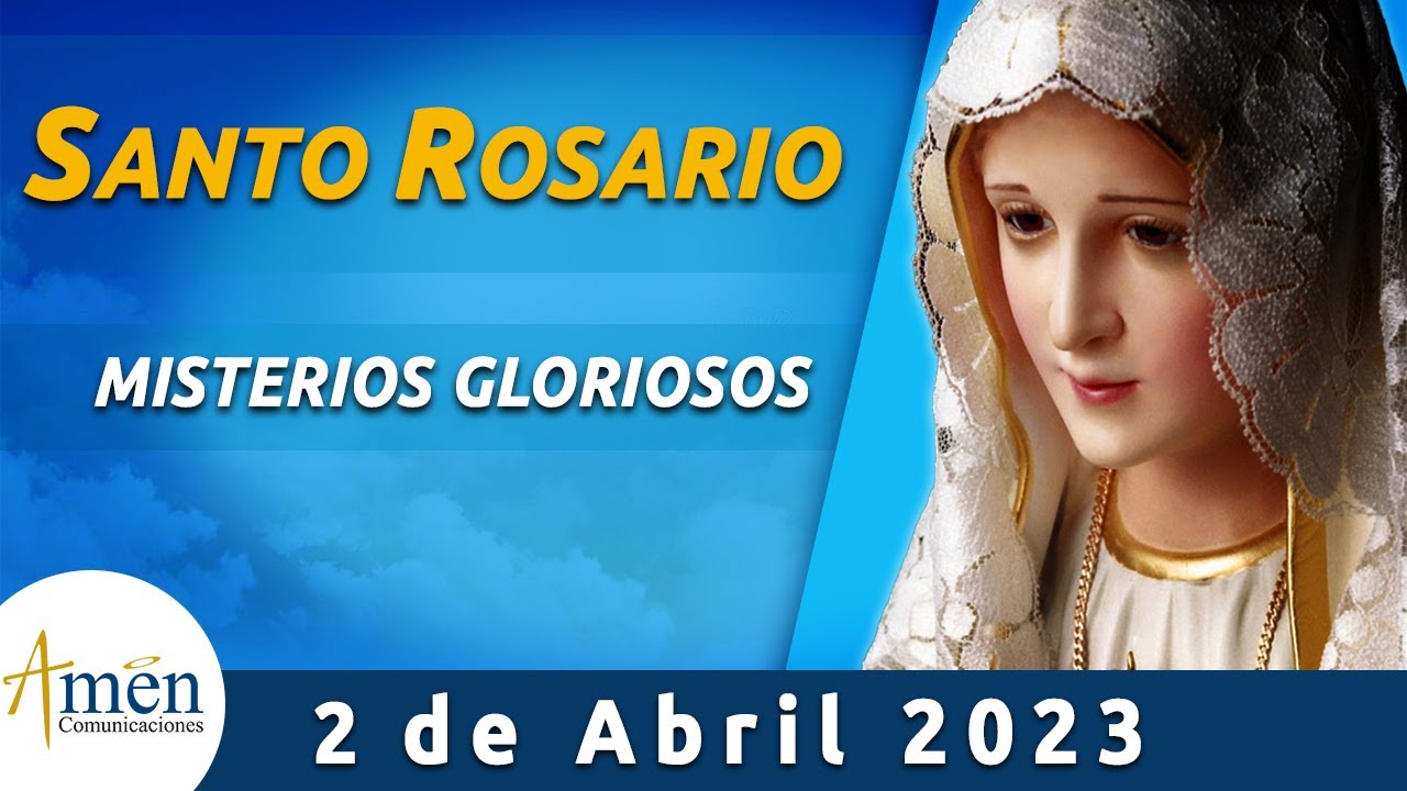 Santo Rosario de Hoy  Domingo 2 Abril de 2023  l Amen Comunicaciones | Católica | María