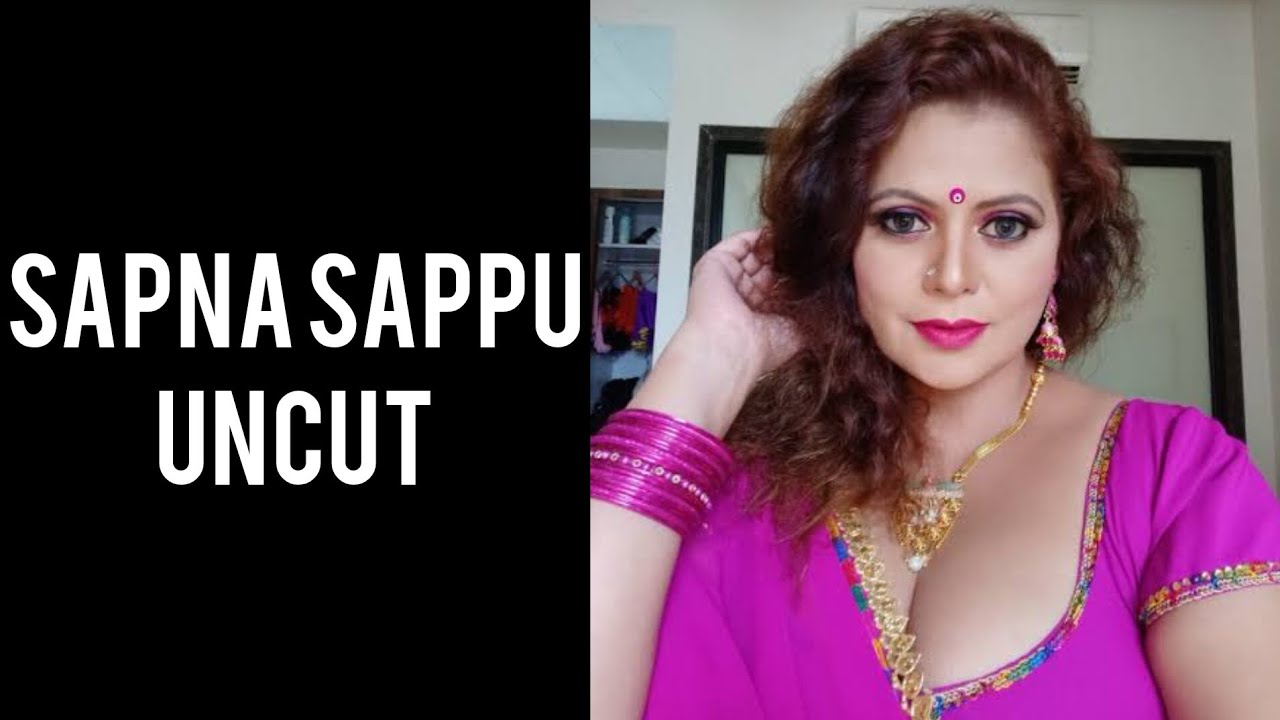 Sapna Sappu Uncut Videos | Sapna Sappu Uncut Webseries