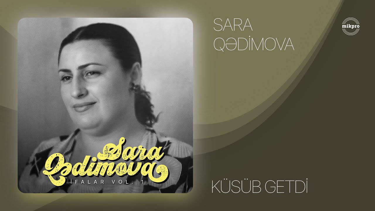 Sara Qədimova — Küsüb Getdi (Rəsmi Audio)