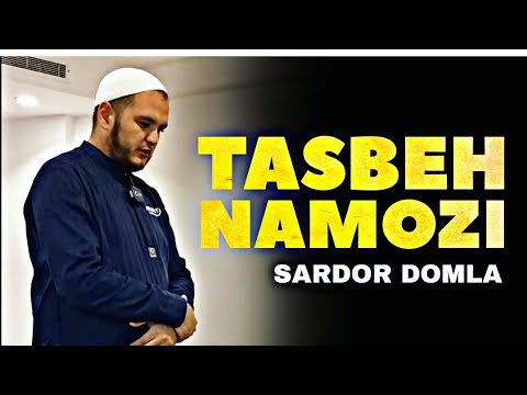 Sardor Domladan Tasbeh namozini o'rganib oling