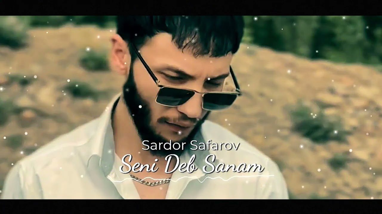 Sardor Safarov - Seni Deb Sanam (Official Audio)