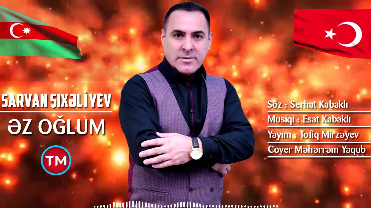 Sarvan Sixaliyev - Ez Oglum