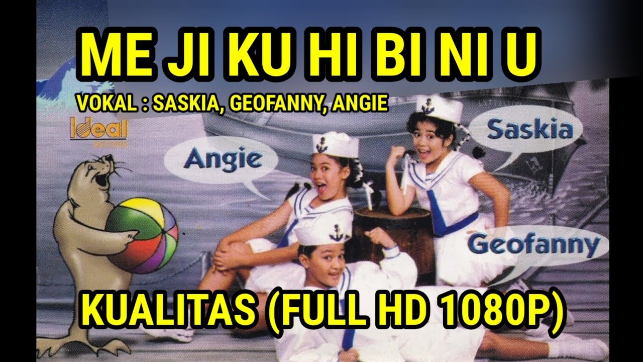SASKIA, GEOFANNY, ANGIE - ME JI KU HI BI NI U