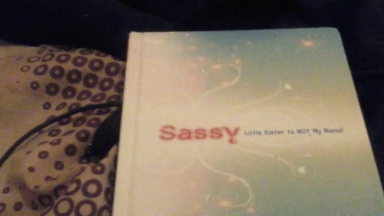 Sassy little  sister is not my name