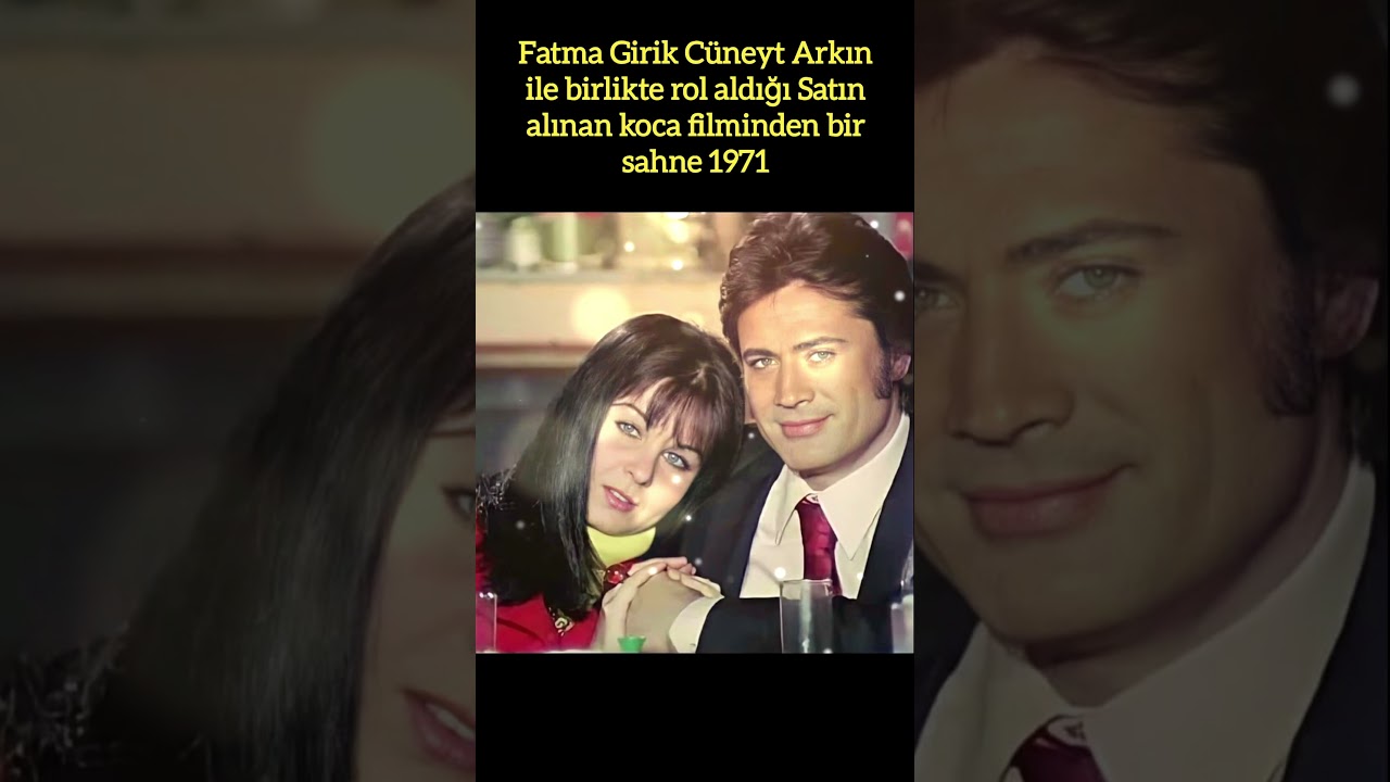 SATIN ALINAN KOCA (1971) FATMA GİRİK VE CÜNEYT ARKIN'LA