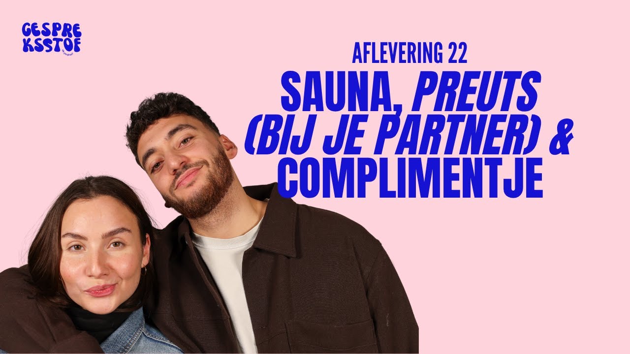 SAUNA, PREUTS BIJ JE PARTNER & COMPLIMENTJE | GESPREKSSTOF