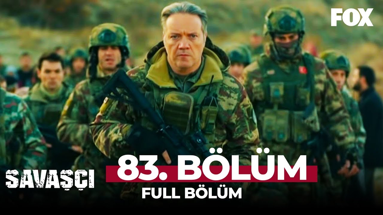 Savaşçı 83. Bölüm