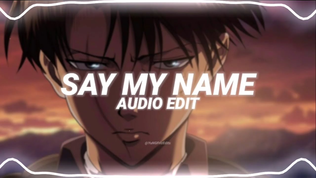 say my name - david guetta ft. bebe rexha & j balvin [edit audio]