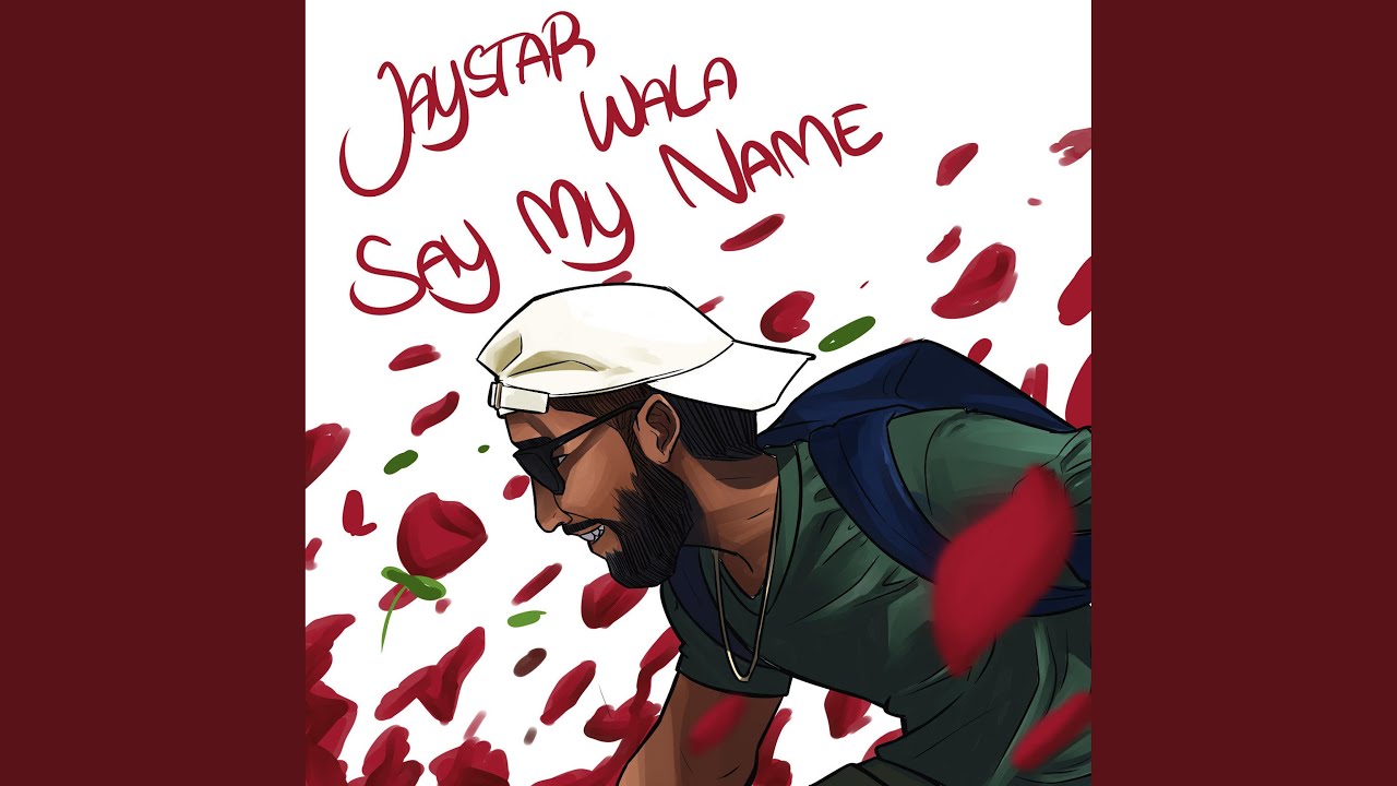 Say My Name (feat. Wala Wyse)