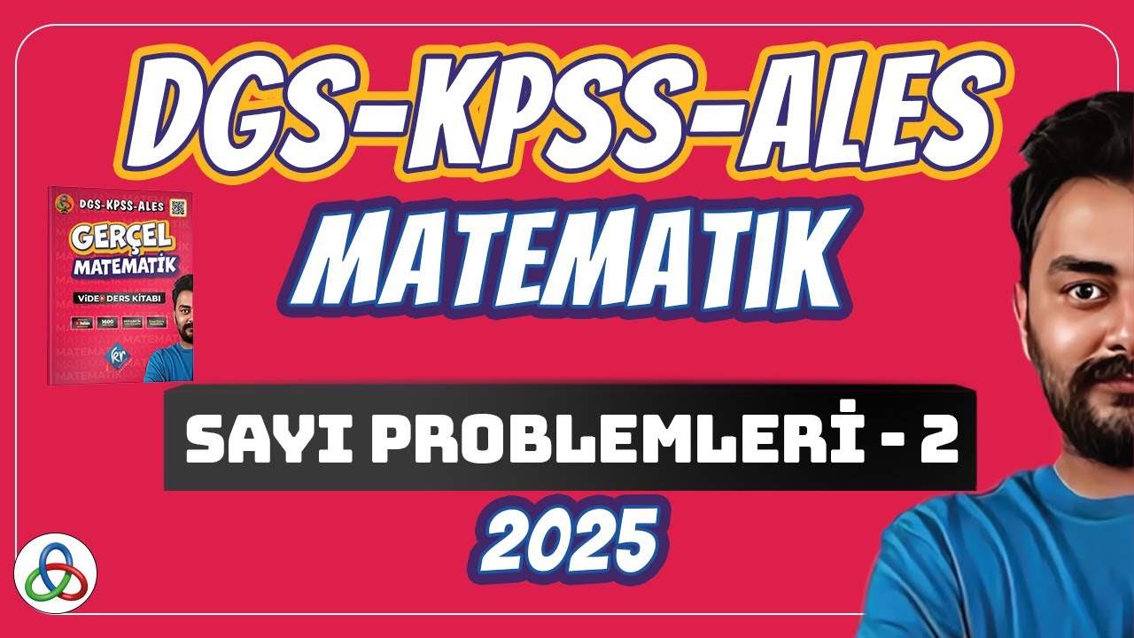 Sayı Problemleri | 2.Video | Kumbara Soruları | DGS-KPSS-ALES Matematik | 2025 |