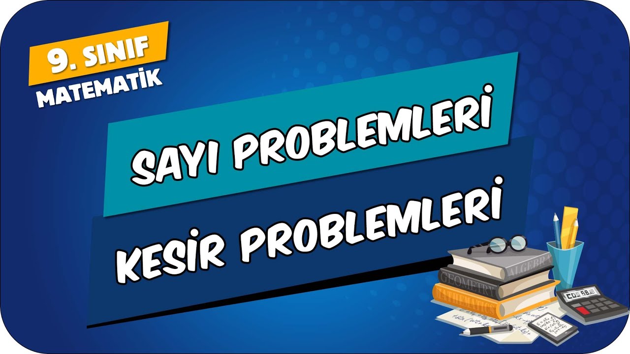 Sayı Problemleri - Kesir Problemleri | 9.Sınıf Matematik #2024