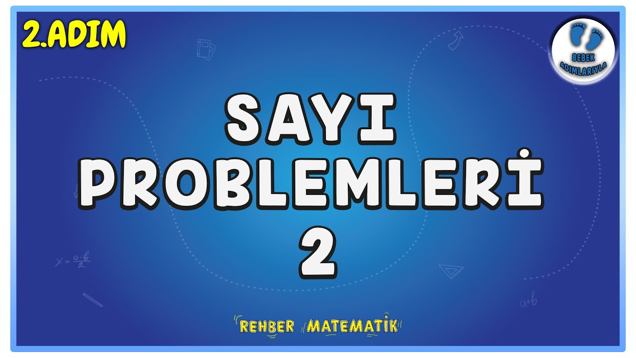 Sayı Problemleri 2 | 2.Adım | Bebek Adımlarıyla PROBLEMLER #problemler #rmtayfa