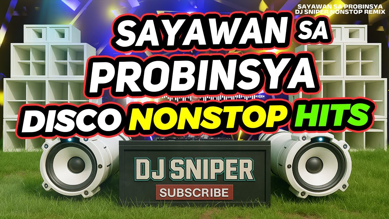 SAYAWAN SA PROBINSAYA NONSTOP DISCO 2025