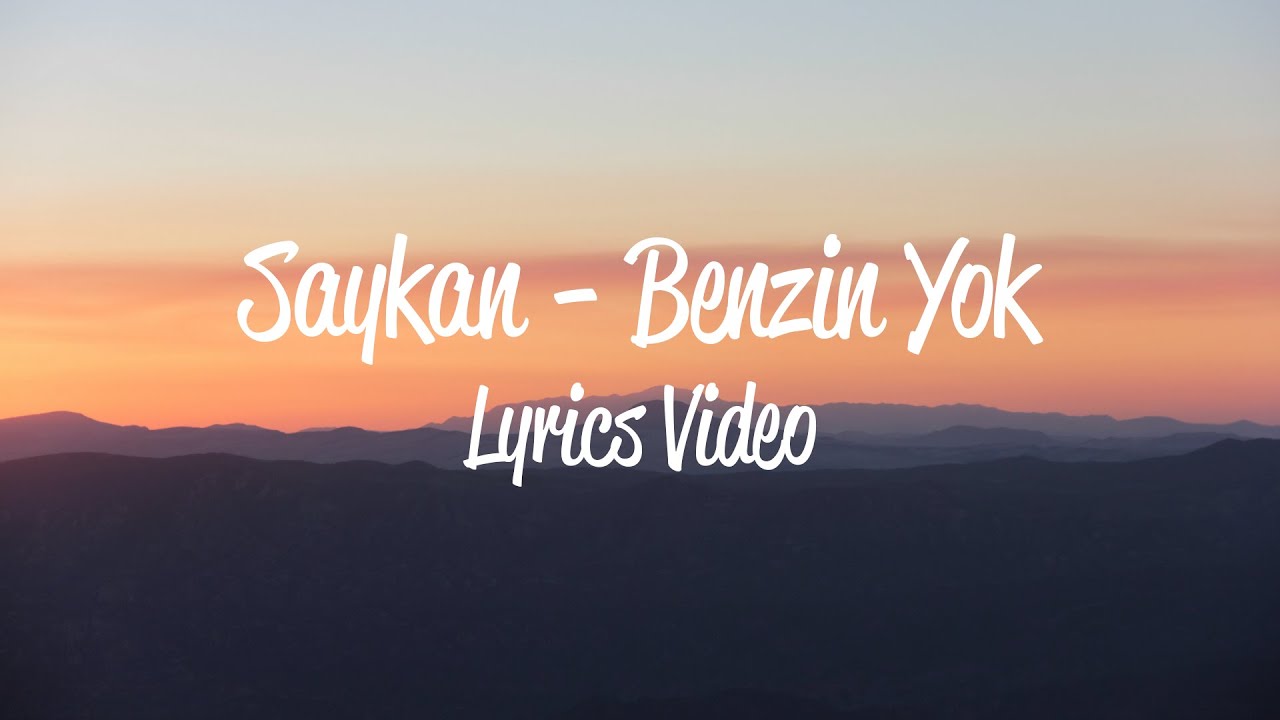 Saykan - Benzin Yok | Lyrics Video
