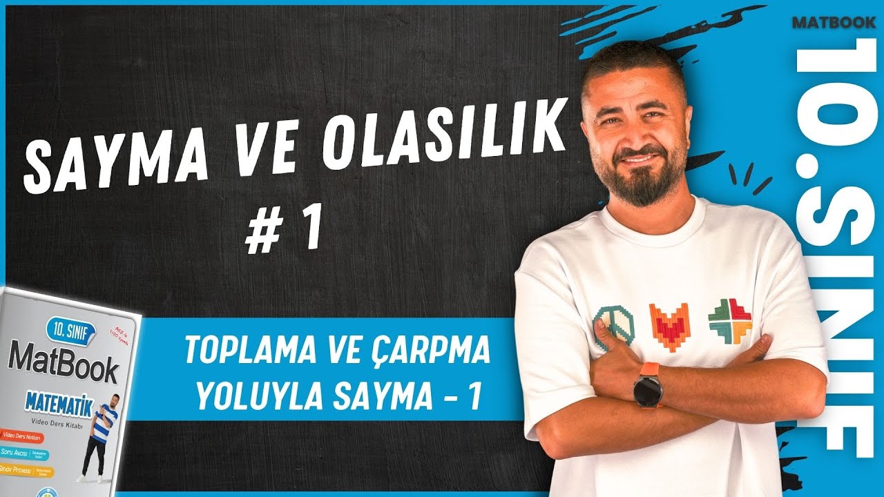 Sayma ve Olasılık 1 | Toplama ve Çarpma Yoluyla Sayma 1 | 10.SINIF MATEMATİK MatBook | 2025