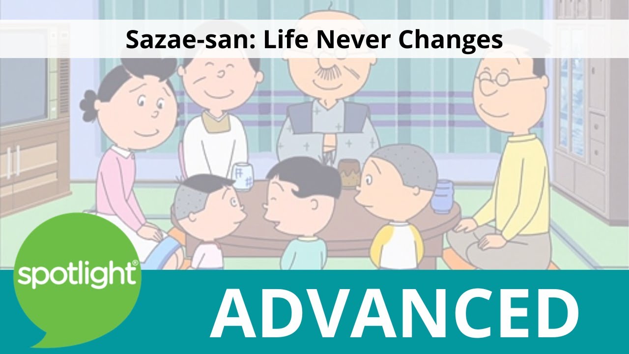 Sazae-san: Life Never Changes | ADVANCED | practice English with Spotlight