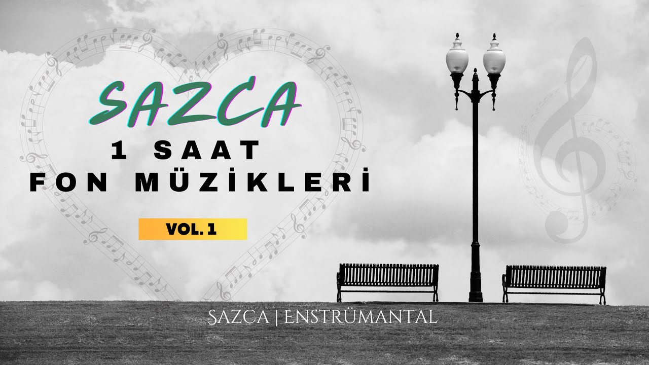 Sazca Özel 1 Saat Fon Müzikleri 🎶🎵