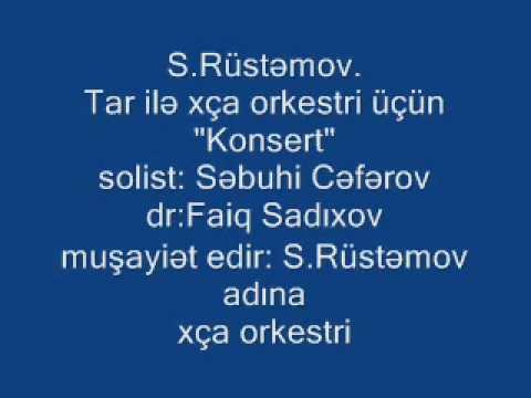 Səbuhi Cəfərov  ''Konsert' Bəstə:S.Rüstəmov 2007