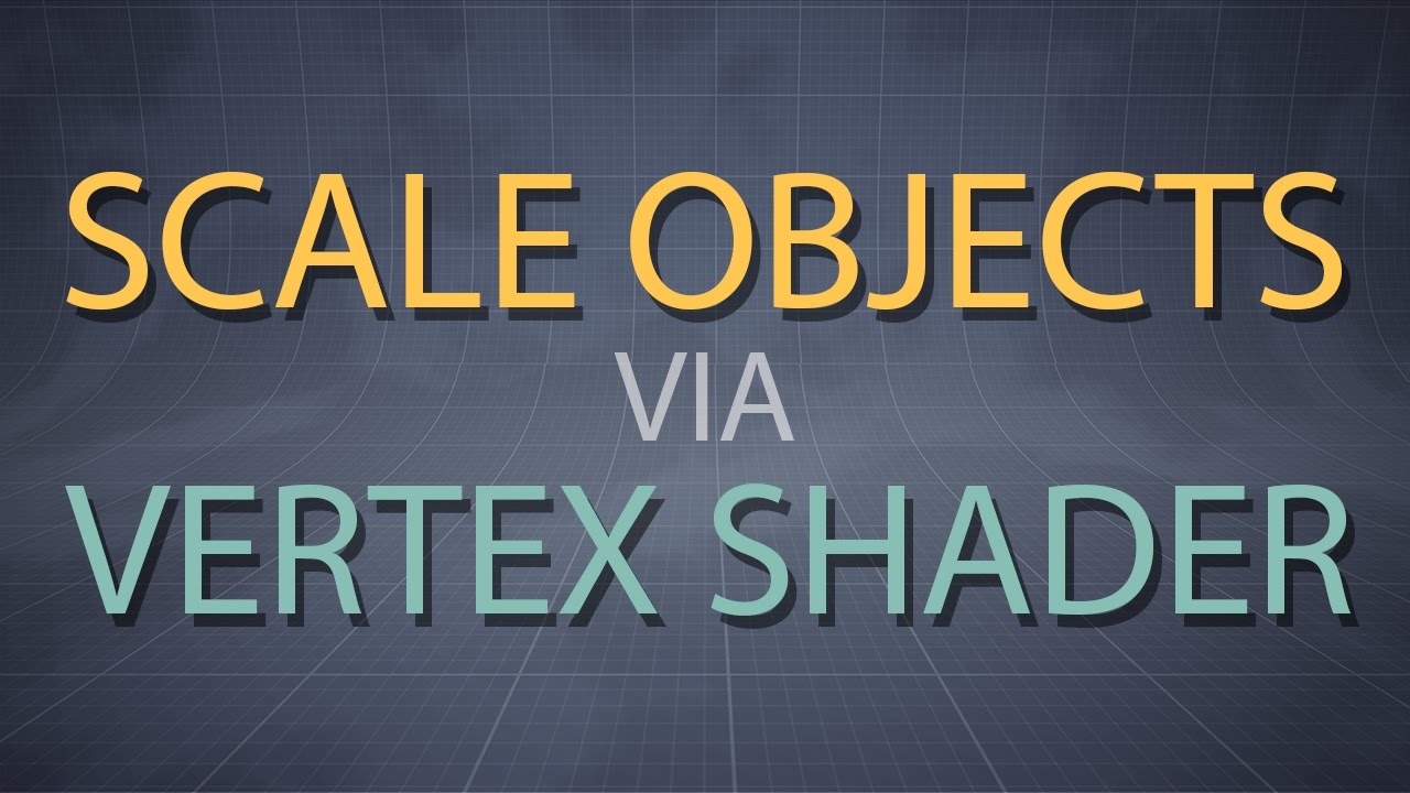Scale Objects via Vertexshader (along local axis)
