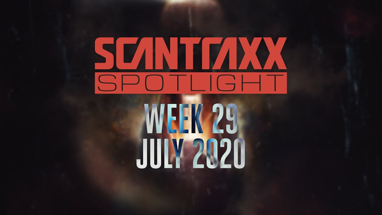 Scantraxx Spotlight | Week 29 July 2020 (Official Audio Mix)